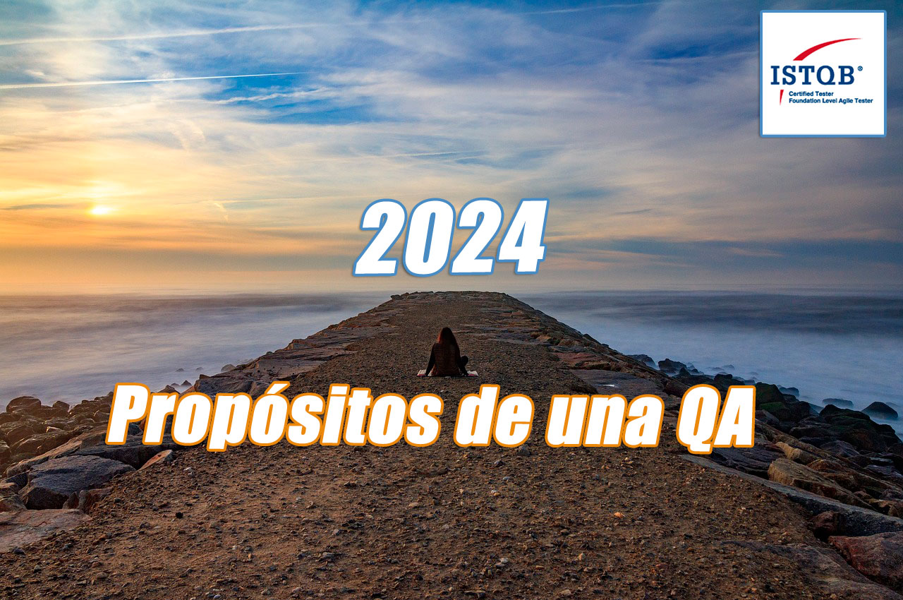 Propósitos de una QA para el 2024