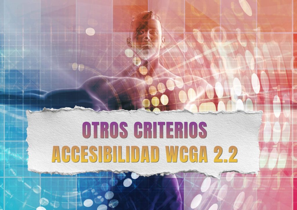 Portada post:Otros criterios de accesibilidad de la WCGA 2.2
