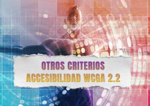 Portada post:Otros criterios de accesibilidad de la WCGA 2.2