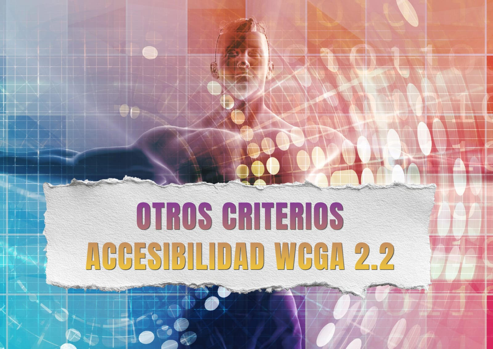 Portada post:Otros criterios de accesibilidad de la WCGA 2.2